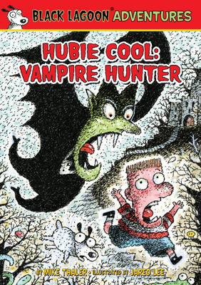 Hubie Cool: Vampire Hunter - Thaler, Mike