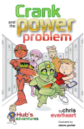 Hub's Adventures: Crank and the Power Problem