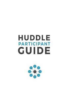 Huddle Participant Guide, 2nd Edition - Breen, Mike, Rev.