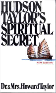 Hudson Taylors Spiritual Secret