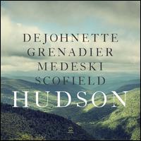Hudson - DeJohnette / Grenadier / Medeski / Scofield