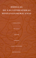 Huellas de Las Literaturas Hispanoamericanas