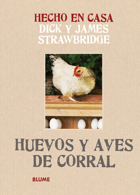 Huevos y Aves de Corral - Strawbridge, Dick, MBE, and Strawbridge, James