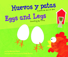 Huevos y Patas/Eggs and Legs: Cuenta de Dos En Dos/Counting by Twos