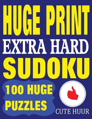 Huge Print Extra Hard Sudoku: 100 Extra Hard Sudoku Puzzles with 2 Puzzles Per Page. 8.5 X 11 Inch Book - Huur, Cute