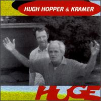 Huge - Brian Hopper/Kramer