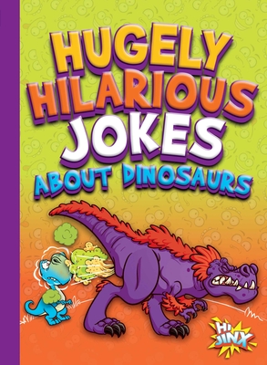 Hugely Hilarious Jokes about Dinosaurs - Garstecki, Julia