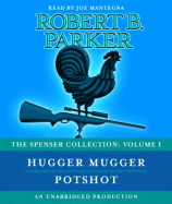 Hugger Mugger Potshot: The Spenser Collection: Volume 1