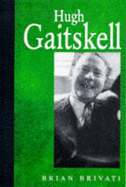 Hugh Gaitskell: A Biography - Brivati, Brian