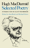 Hugh MacDiarmid: Selected Poetry - MacDiarmid, Hugh, and Riach, Alan, Professor (Editor), and Grieve, Michael (Editor)