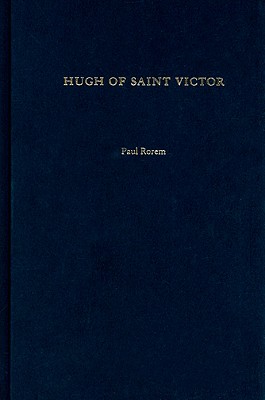 Hugh of Saint Victor - Rorem, Paul