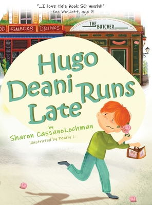 Hugo Deani Runs Late - Cassanolochman, Sharon