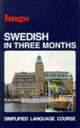 Hugos Swedish in Three Months