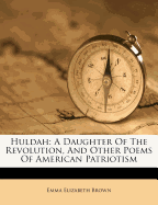 Huldah; A Daughter of the Revolution, and Other Poems of American Patriotism