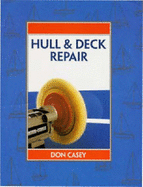 Hull & deck repair - Casey, Don