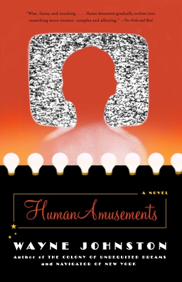 Human Amusements - Johnston, Wayne