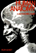 Human Anatomy: A Self-Teaching Guide