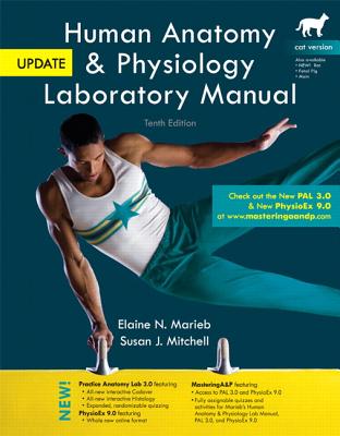 Human Anatomy & Physiology Laboratory Manual, Cat Version - Marieb, Elaine Nicpon, and Mitchell, Susan J