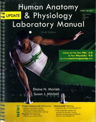 Human Anatomy & Physiology Laboratory Manual, Main Version, Update - Marieb, Elaine N., and Mitchell, Susan J.