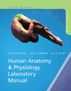 Human Anatomy & Physiology Laboratory Manual with MasteringA&P, Main Version