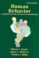 Human Behavior: A Perspective for the Helping Professions - Berger, Robert L, and Rifkin, Marilyn J, and McBreen, James T
