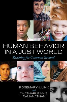 Human Behavior in a Just World: Reaching for Common Ground - Link, Rosemary J, and Ramanathan, Chathapuram S