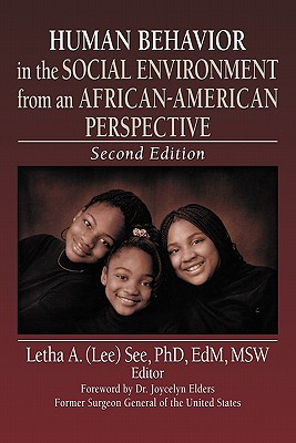 Human Behavior in the Social Environment from an African-American Perspective: Second Edition - See, Letha A