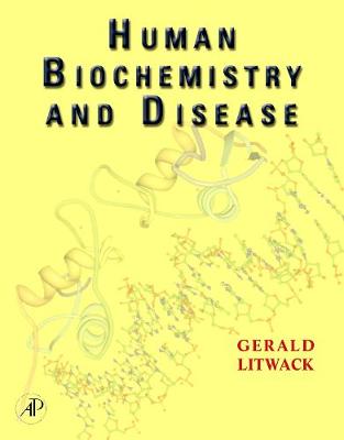 Human Biochemistry and Disease - Litwack, Gerald