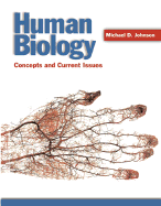 Human Biology: Concepts and Current Issues Package - Johnson, Michael D