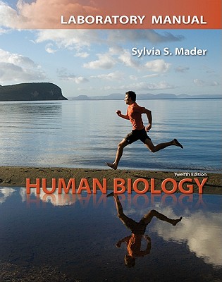 Human Biology: Laboratory Manual - Mader, Sylvia S