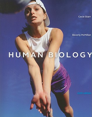 Human Biology - Starr, Cecie, and McMillan, Beverly