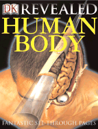 Human Body Revealed - Davidson, Susan, and Davidson, Sue, and Morgan, Ben