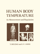 Human Body Temperature: Its Measurement and Regulation