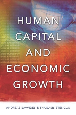 Human Capital and Economic Growth - Savvides, Andreas, and Stengos, Thanasis