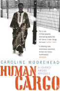 Human Cargo - Moorehead, Caroline