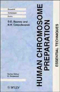 Human Chromosome Preparation: Essential Techniques