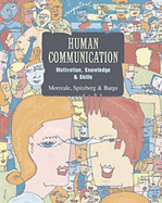 Human Communication: Motivation, Knowledge, and Skills (Non-Infotrac Version)