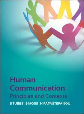 Human Communication: South African edition - Tubbs, Stewart, and Moss, Sylvia, and Papastefanou, Nicolette