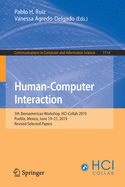 Human-Computer Interaction: 5th Iberoamerican Workshop, Hci-Collab 2019, Puebla, Mexico, June 19-21, 2019, Revised Selected Papers