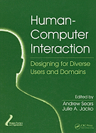 Human-Computer Interaction: Designing for Diverse Users and Domains