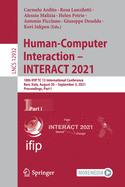Human-Computer Interaction - Interact 2021: 18th Ifip Tc 13 International Conference, Bari, Italy, August 30 - September 3, 2021, Proceedings, Part I