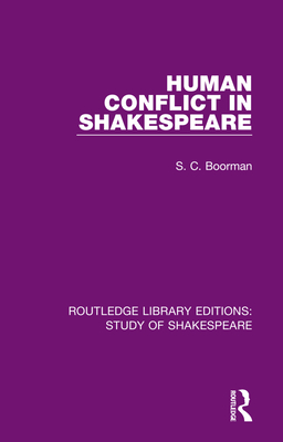 Human Conflict in Shakespeare - Boorman, S. C.