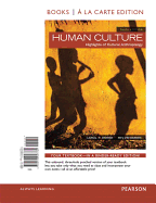 Human Culture: Highlights of Cultural Anthropology -- Books a la Carte