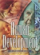 Human Development: A Life-Span Approach - Rice, F Philip