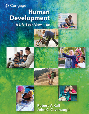 Human Development: A Life-Span View - Kail, Robert V, and Cavanaugh, John C