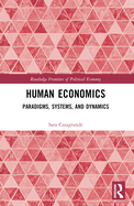 Human Economics: Paradigms, Systems, and Dynamics