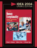 Human Exceptionality: School, Community, and Family, Idea 2004 Update Edition