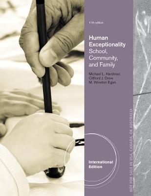 Human Exceptionality: School, Community, and Family, International Edition - Drew, Clifford J., and Egan, M. Winston, and Hardman, Michael L.