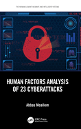 Human Factors Analysis of 23 Cyberattacks