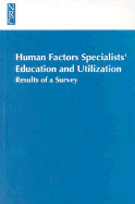Human Factors Specialists'education and Utilization: Results of a Survey